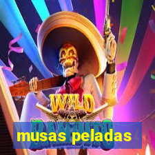 musas peladas